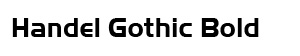 Handel Gothic Bold